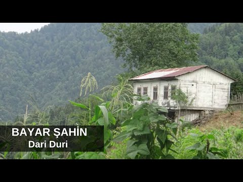 Bayar Şahin - Dari Duri / ბაიარ შაჰინ ~ დარი დური