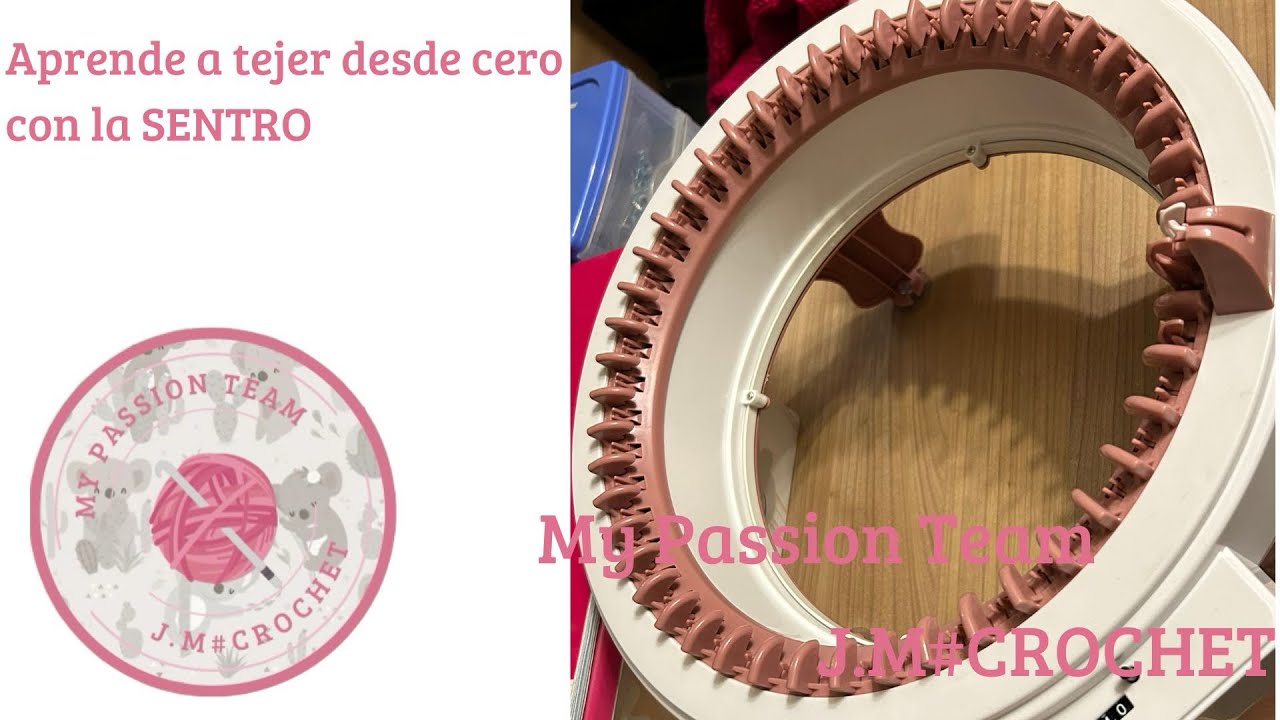 Tutorial Máquina de tejer - Sentro 