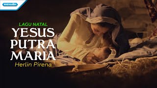 Yesus Putra Maria - Lagu Natal - Herlin Pirena & Nikita (with lyric)