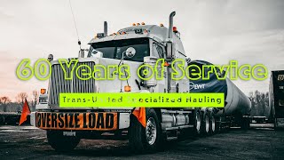 60 Years of Trans-United Specialized Hauling