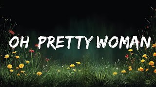 1 Hour   Roy Orbison  Oh Pretty Woman s   Dia S