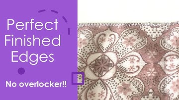 Perfect Finished Raw Edges | No overlocker | Easy and Quick