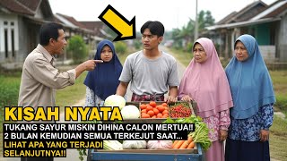 Tukang Sayur Miskin Dihina Calon Mertua‼️ 2 Bulan Kemudian Semua Terkejut Saat Lihat Siapa Sekarang!