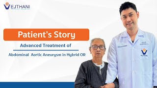 Patient's Story : Advanced Treatment of Abdominal Aortic Aneurysm in Hybrid OR