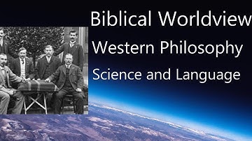 72 Science and Language: Logical Positivism | John Frame | History of Western Philosophy