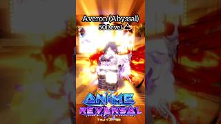#roblox #animereversal #showcase #averonabyssal #acheron