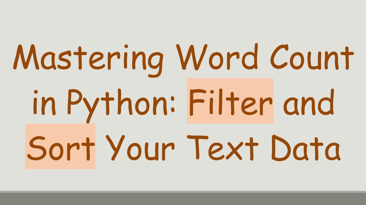 Mastering Word Count in Python: Filter and Sort Your Text Data - YouTube
