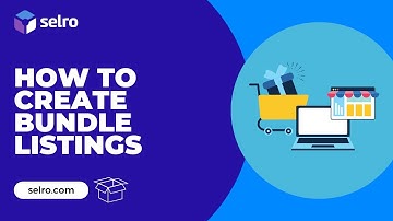 How to Create Bundle Listings in Selro -A Step by Step Tutorial