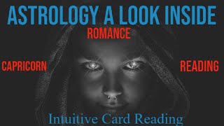 Astrology A Look Inside  CAPRICORN INTUITIVE ROMANCE READING - Wisdom is Wisest