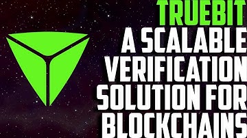 Truebit: A Scalable Verification Solution for Blackchains