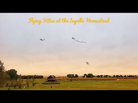 Flying kites at the Ingalls Homestead