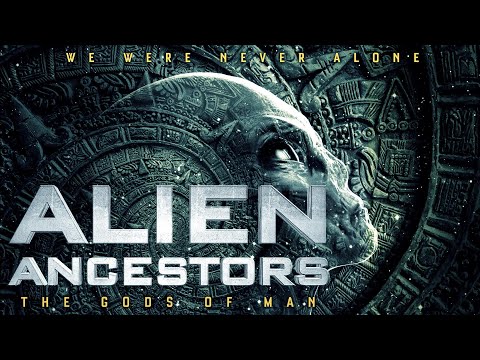 ALIEN ANCESTORS: THE GODS OF MAN