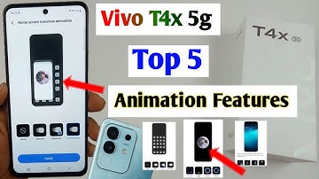 Vivo T4x 5g Top 5 animation features / vivo t4x app open close animation
