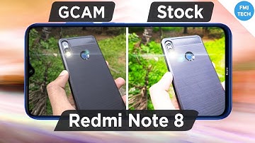 Redmi Note 8 GCAM🔥 | Gcam vs Stock + Installation | FMJ Tech