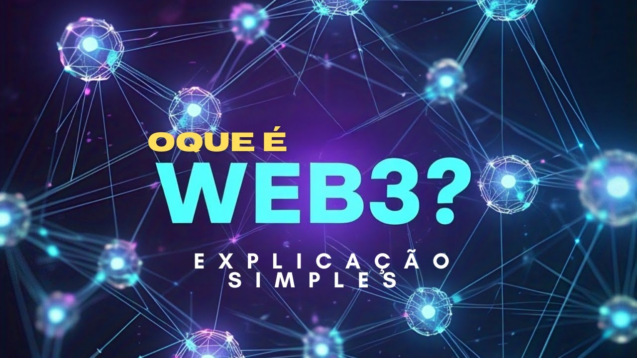 Web3 Explicado Rápido e Simples! O Futuro da Internet - YouTube