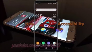 Android Nougat : How to Import Accessibility settings in Samsung Galaxy S8 or S8+