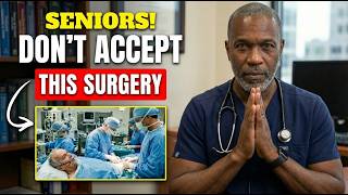 7 “Routine” Surgeries After 60 That May Do More Harm Than Good (What No One Tells You)