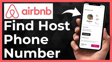 How To Find Host Phone Number On Airbnb - Full Guide