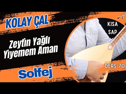 Zeytin Yağlı Yiyemem Aman-Solfej(Kısa Sap Bağlama)