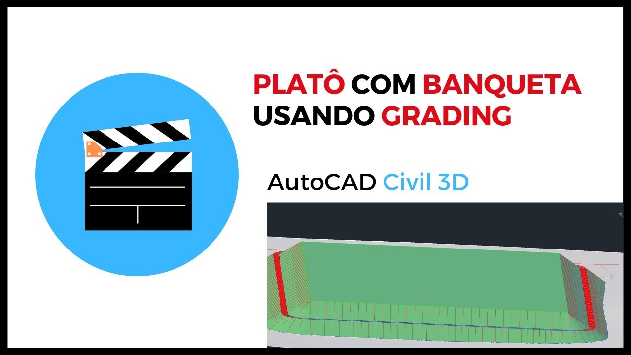 PLATÔ COM BANQUETA UTILIZANDO A FERRAMENTA GRADING