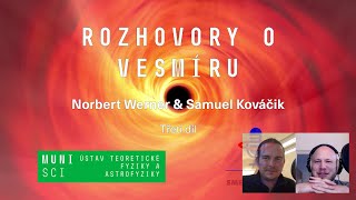 Rozhovory o vesmíru - Supermasivní a mikroskopické černé díry