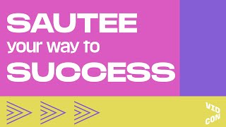 Sautee Your Way to Success