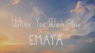 EMAYA - When You Were Alive (Official Lyric Video) Resimi