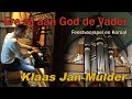 Klaas Jan Mulder - Ere zij aan God de Vader - Sint Lambertuskerk Strijen
