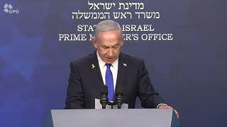 דברי ראש הממשלה נתניהו במסיבת עיתונאים