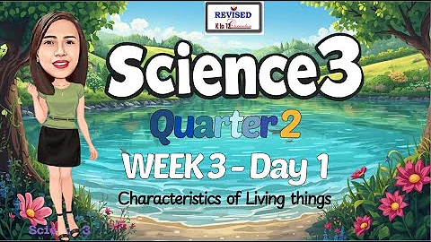 SCIENCE 3 Quarter 2 Week 3 Day 1 REVISED K TO 12
