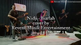 Nidji - Biarlah cover by Revent Musik Entertainment