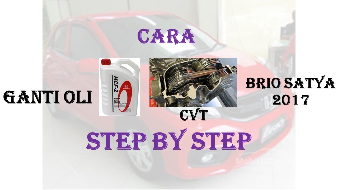 Ganti Oli Transmisi CVT Brio Satya 2017 - YouTube
