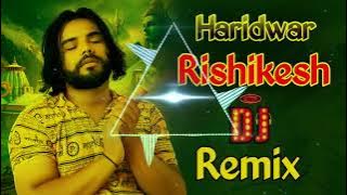 Haridwar Rishikesh Song Dj Remix Ps Polist | Bhole Dogli Hai Sari Duniya Remix | Ps Polist New Song