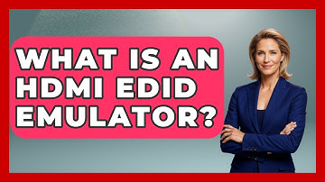 What Is An HDMI EDID Emulator? - NextGen Viewing and Audio