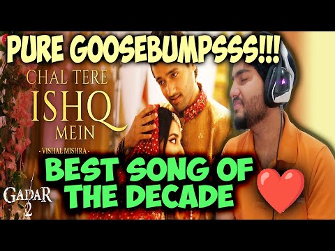 CHAL TERE ISHQ MEIN ► REACTION | GADAR 2 | VISHAL X NEETI X MITHOON| BOTH VERSIONS @mohakmuzicfreak