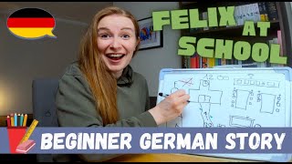 Felix At School│Pre-Beginner German Storytelling