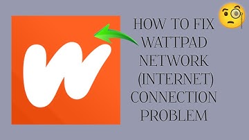 How To Fix Wattpad App Network Connection Problem|| Wattpad Internet Connection Problem