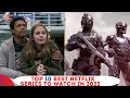 Top 10 Best Netflix Series To Watch In 2022  Best Web Series On Netflix 2022  Top Netflix Series