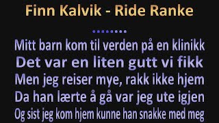 Video thumbnail of "Finn Kalvik - Ride Ranke - Karaoke"