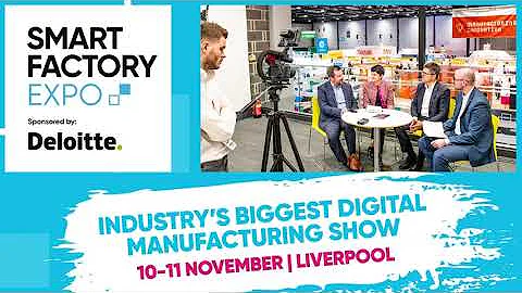 How Digitalisation Continues to Grow Manufacturing - Smart Factory Expo 2021