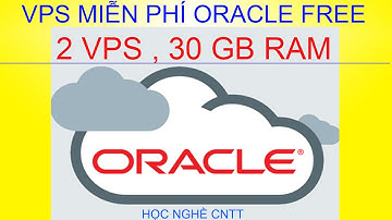 Hướng dẫn tạo 2 VPS free trên Oracle cloud vps | VPS miễn phí 2021