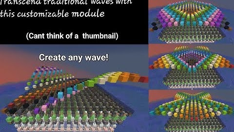 Customizable Wave Machine Moment