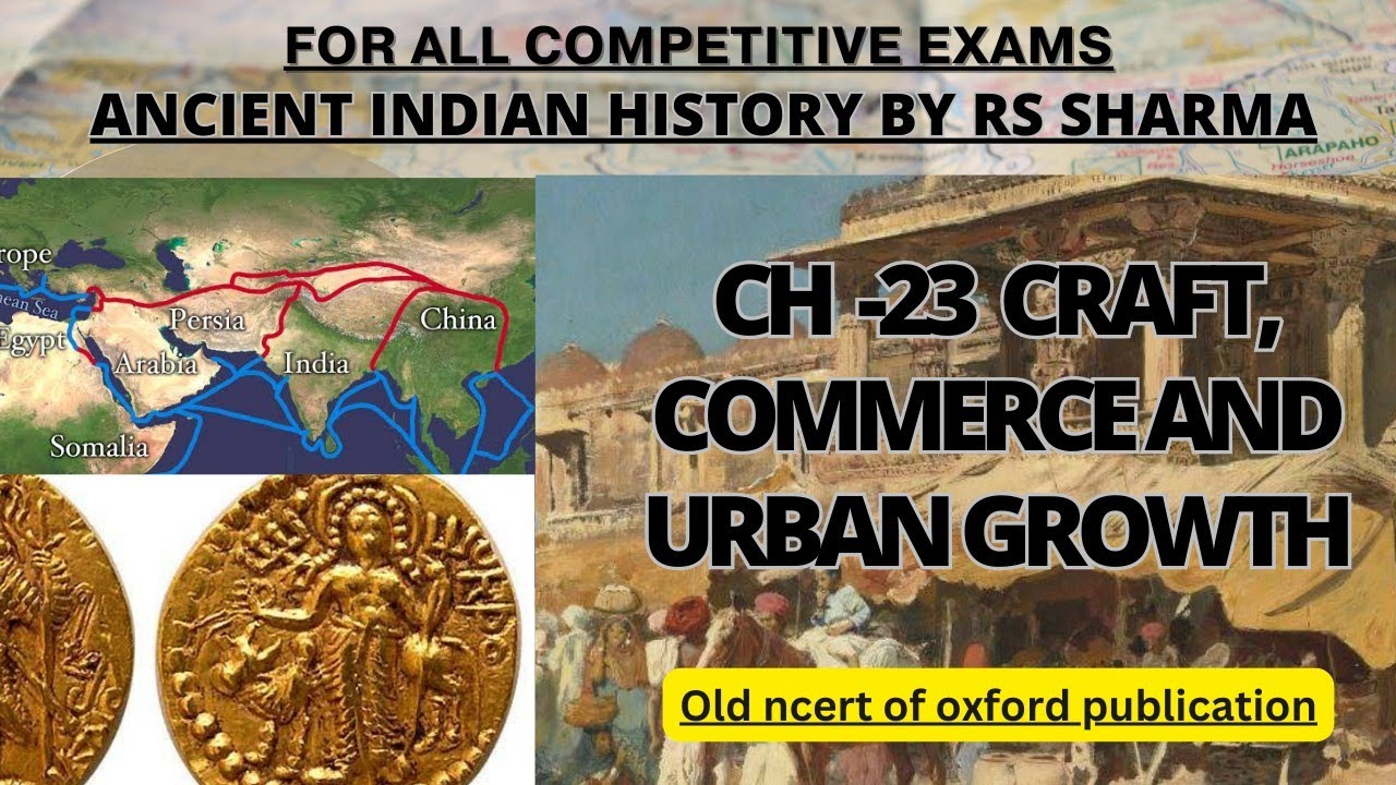 Ch 23 CRAFTS COMMERCE AND URBAN GROWTH RS SHARMA ANCIENT HISTORY Ch 23 crafts commerce and urban growth rs sharma ancient history