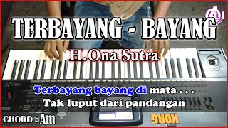 H.Ona sutra - TERBAYANG BAYANG | Karaoke Dangdut Korg Pa3x (Chord&Lirik)