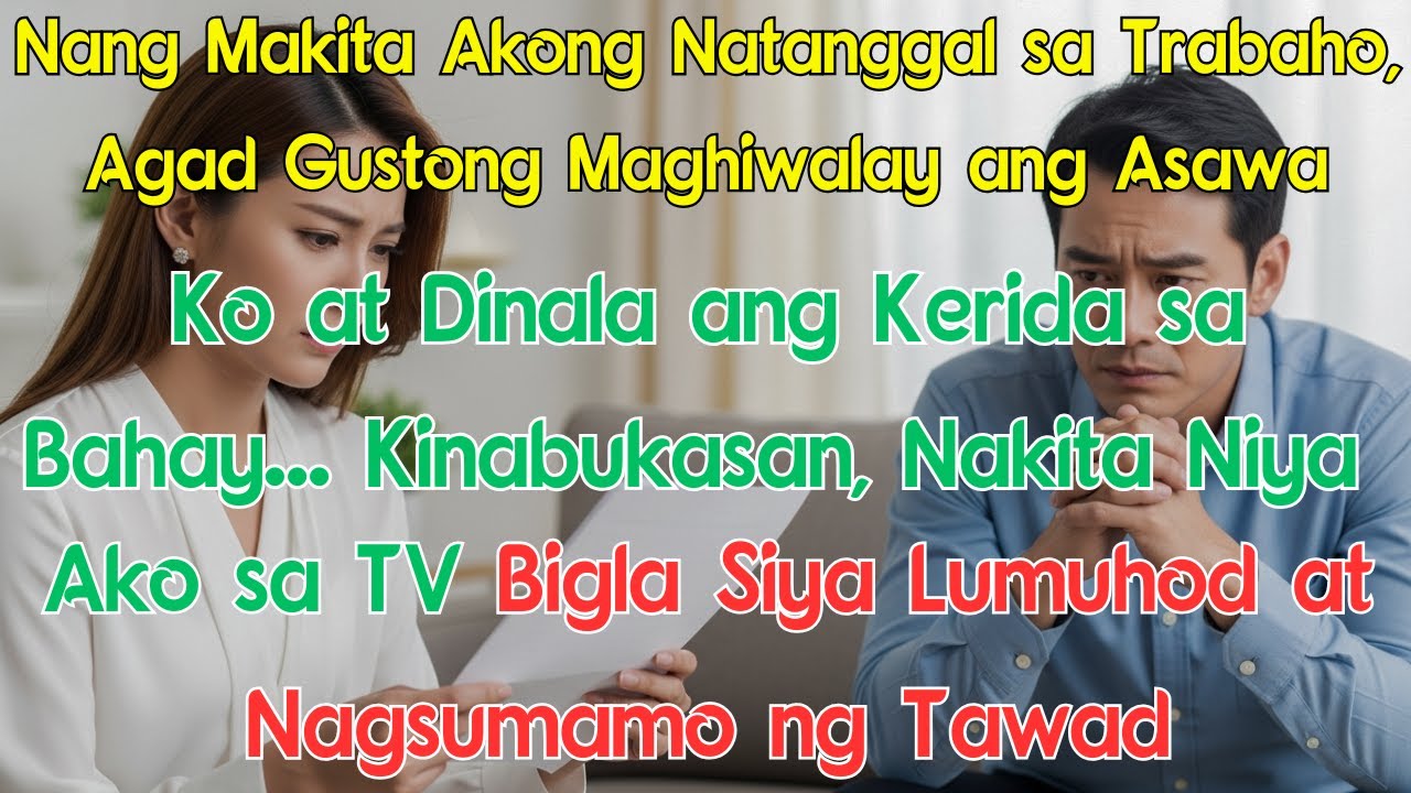Nang Makita Akong Natanggal sa Trabaho, Agad Gustong Maghiwalay ang Asawa Ko at Dinala ang Kerida sa