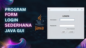 VIDEO PEMBELAJARAN MEMBUAT FORM LOGIN SEDERHANA MENGGUNAKAN JAVA GUI PADA APACHE NETBEANS