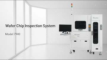 Chroma Model 7940 Wafer Chip Inspection System