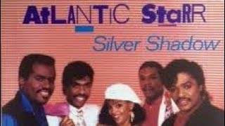 Atlantic Starr - Silver Shadow
