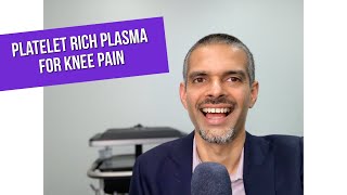 How to Treat Knee Pain- PRP Treatment for Knee Arthritis, Tendinitis, and Injuries