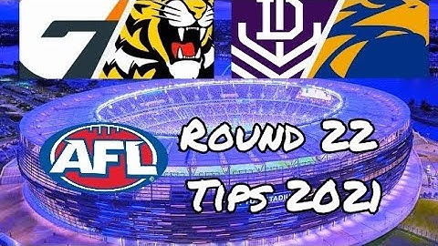 Round 22 AFL Tips 2021